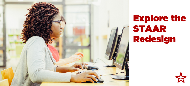 Learn more about the STAAR redesign